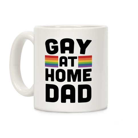 Gay at Home Dad Coffee Mug