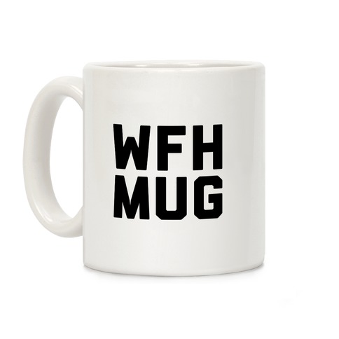 WFH Mug Coffee Mug