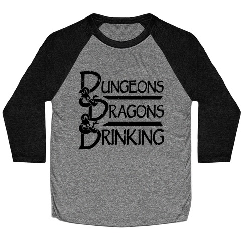 Dungeons & Dragons & Drinking Baseball Tee