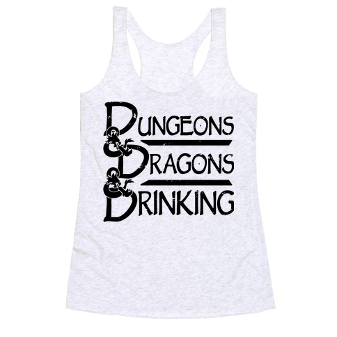 Dungeons & Dragons & Drinking Racerback Tank Top