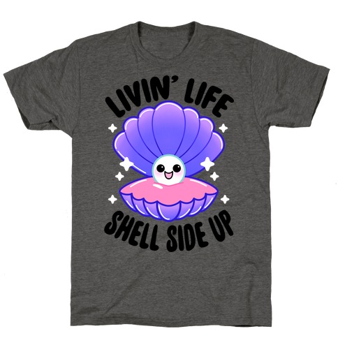 Livin' Life Shell Side Up T-Shirt