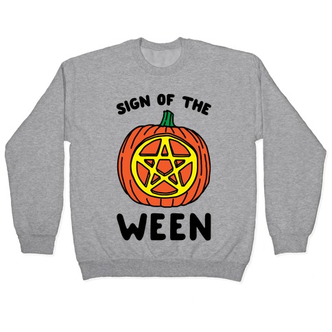 Sign of The Ween Halloween Parody Pullover
