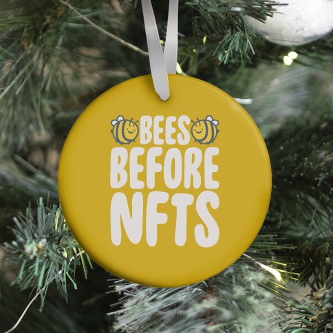 Bees Before NFTS Ornament