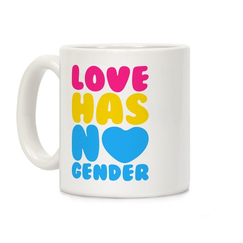 Love Has No Gender Coffee Mug
