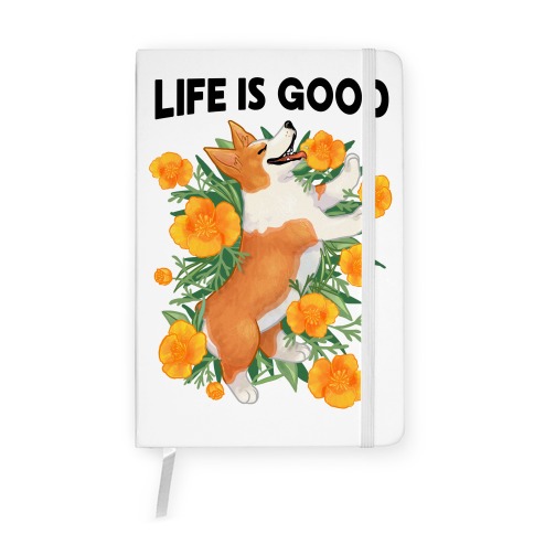 Life is Good (Corgi in California Poppies) Notebook