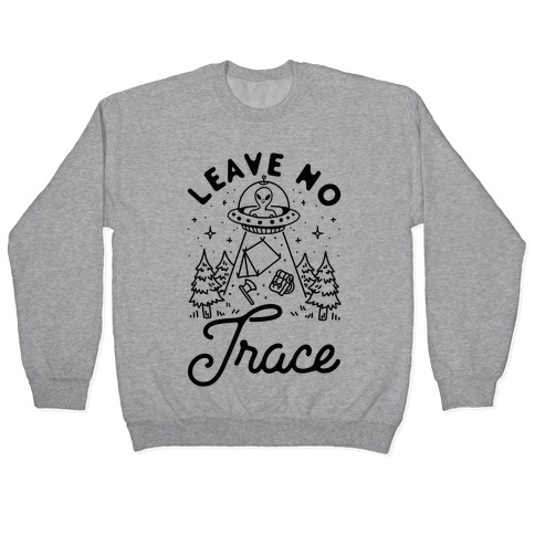 Leave No Trace Camping UFO Pullover
