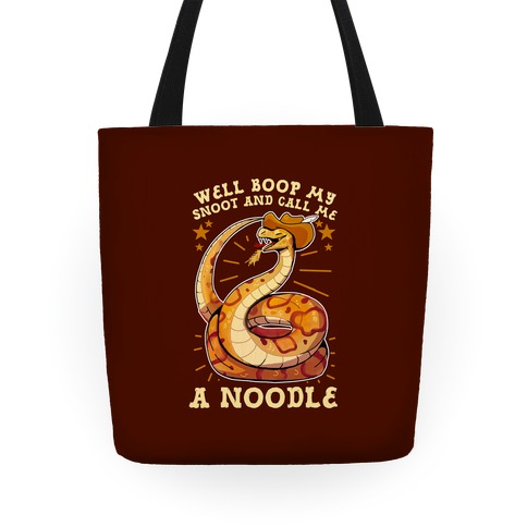 Well Boop My Snoot and Call Me A Noodle! Tote