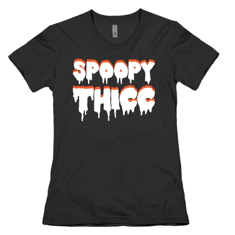 Spoopy Thicc Womens T-Shirt