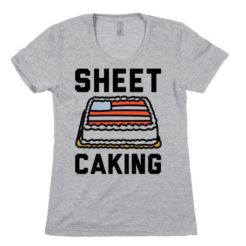 Sheet Caking Womens T-Shirt