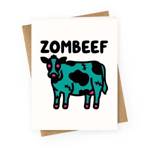 Zombeef Greeting Card