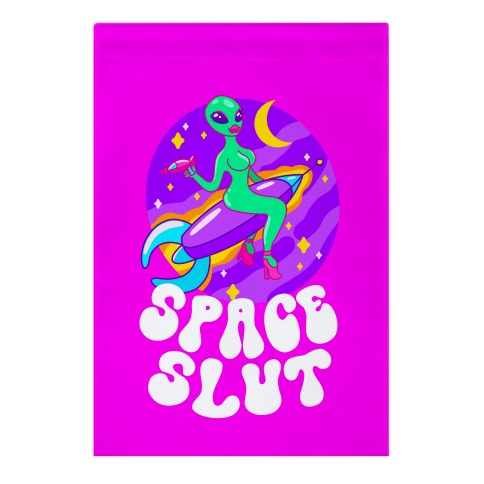 Space Slut Garden Flag