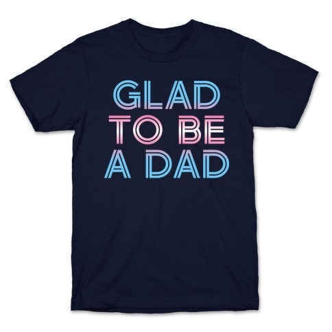 Glad To Be A Trans Dad Coffee Mugs