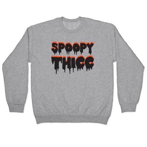 Spoopy Thicc Pullover