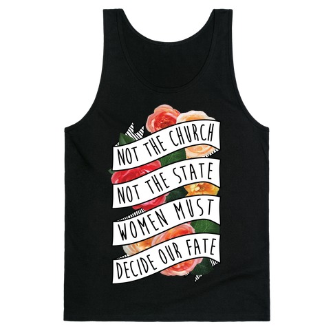 Women Must Decide Our Fate Tank Top