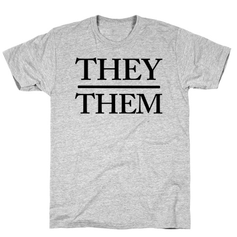 They/Them Pronouns T-Shirt