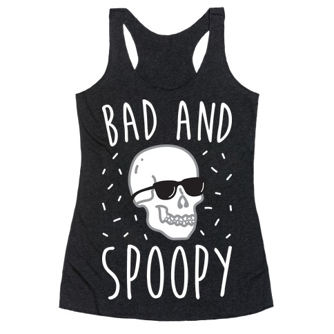 Bad And Spoopy Racerback Tank Top