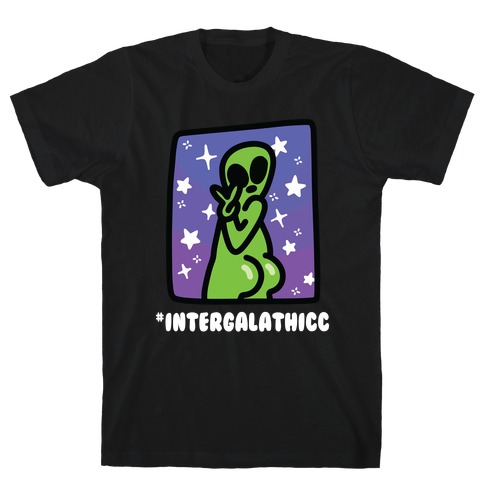 #Intergalathicc T-Shirt