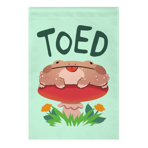 Toed Derpy toad Garden Flag