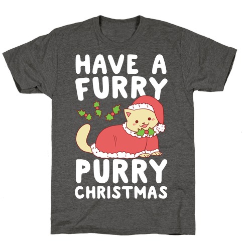 Have a Furry, Purry Christmas T-Shirt