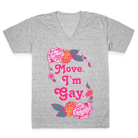 Move I'm Gay V-Neck Tee Shirt
