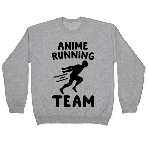 Anime Running Team  Pullover