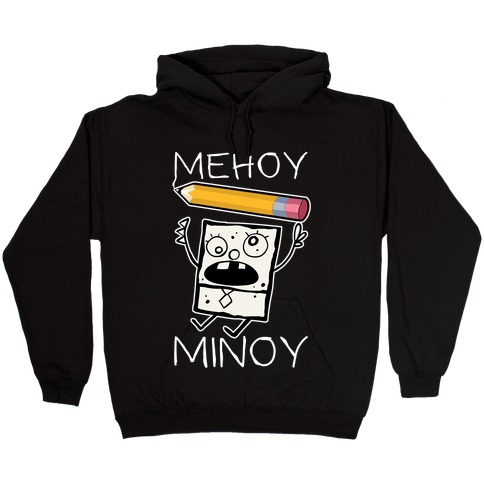 Mehoy Menoy Hooded Sweatshirt