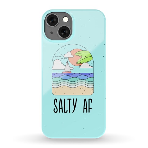 Salty AF Phone Case