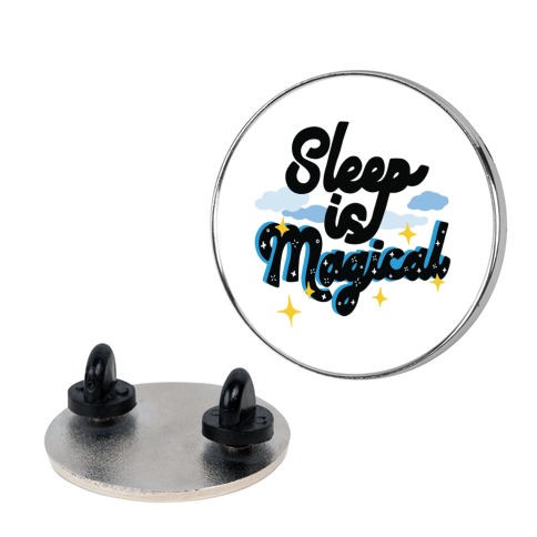 Sleep is Magical Pin