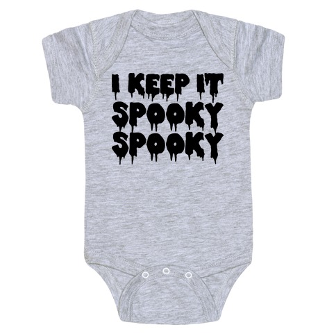 I Keep It Spooky Spooky Baby One-Piece