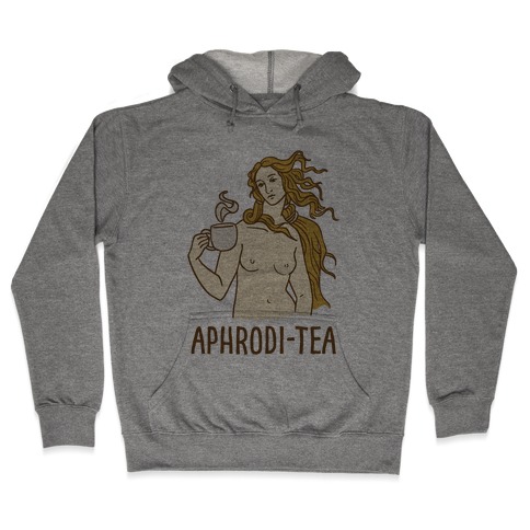 Aphrodi-tea Hooded Sweatshirt