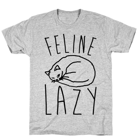 Feline Lazy T-Shirt