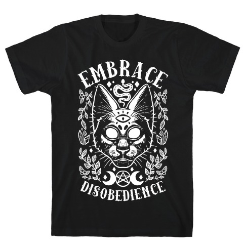 Embrace Disobedience T-Shirt