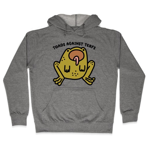 Toads Against TERFs (Censored) Hooded Sweatshirt