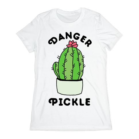 Danger Pickle Womens T-Shirt