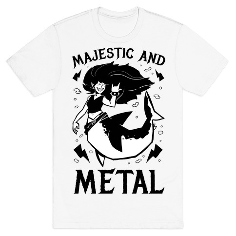 Majestic And Metal T-Shirt