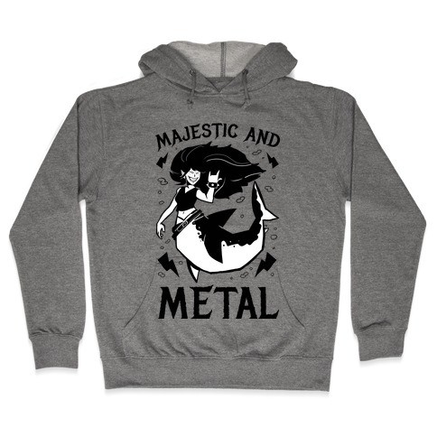 Majestic And Metal Hooded Sweatshirt