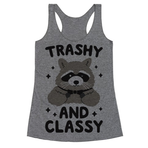 Trashy And Classy Raccoon Racerback Tank Top
