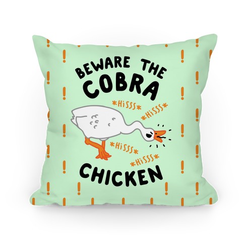 Beware The Cobra Chicken Pillow