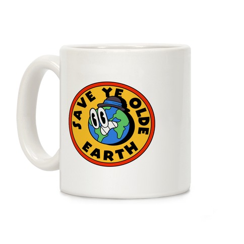 Save Ye Olde Earth Coffee Mug