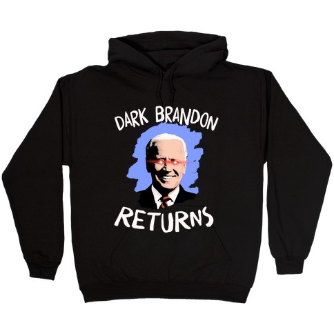 Dark Brandon Returns Hooded Sweatshirt