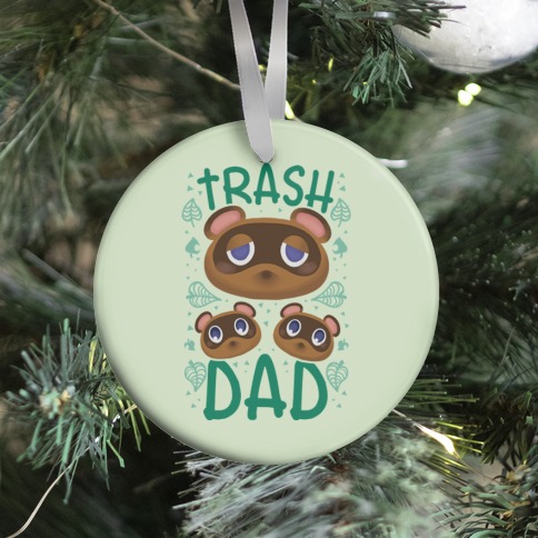 Trash Dad  Ornament