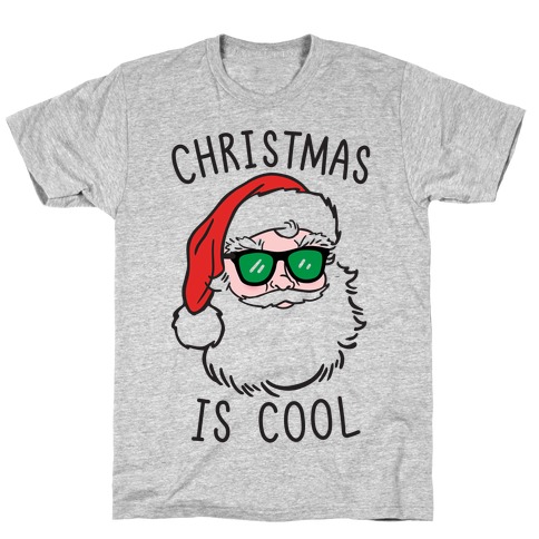Christmas Is Cool T-Shirt