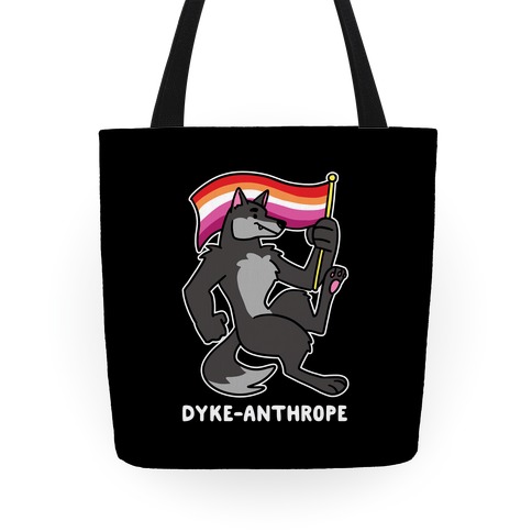 Dyke-anthrope Tote