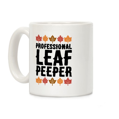 Professional Leaf Peeper Coffee Mug
