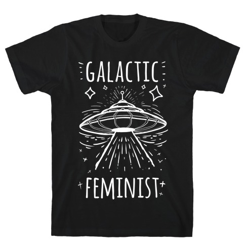 Galactic Feminist T-Shirt