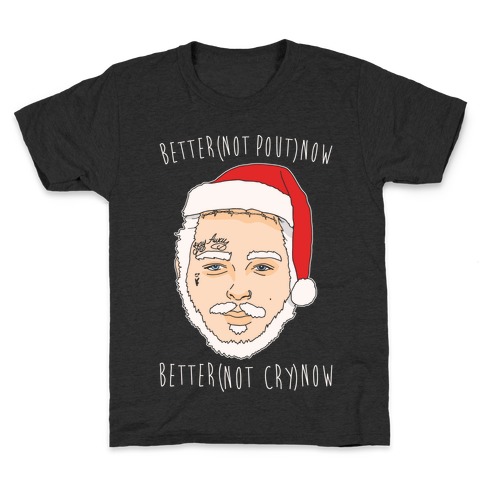 Better Now Santa Claus Parody White Print Kids T-Shirt
