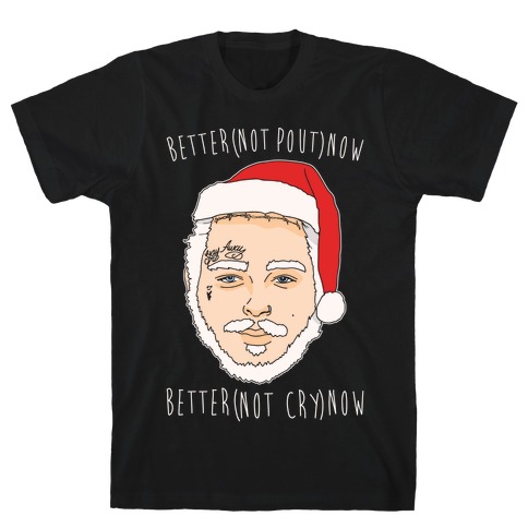 Better Now Santa Claus Parody White Print T-Shirt