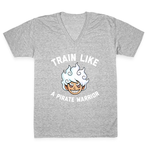 Train Like A Pirate Warrior  V-Neck Tee Shirt
