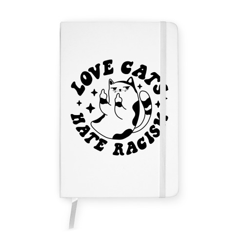 Love Cats Hate Racism Notebook