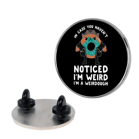 In Case You Haven't Noticed I'm Weird Jughead Parody Pin